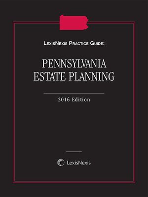cover image of LexisNexis Practice Guide: Pennsylvania Estate Planning